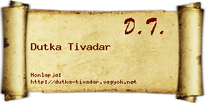 Dutka Tivadar névjegykártya